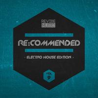 Re:Commended - Electro House Edition, Vol. 9