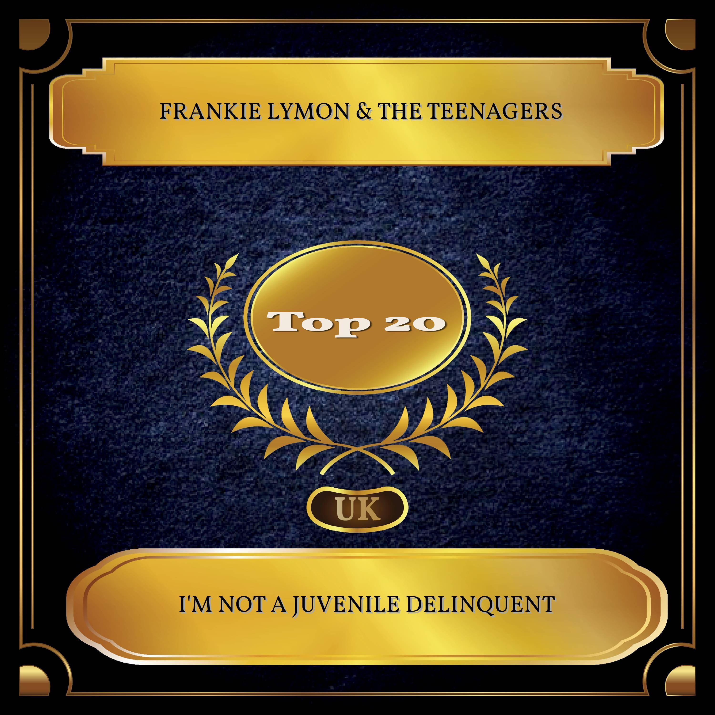 I'm Not A Juvenile Delinquent (UK Chart Top 20 - No. 12)