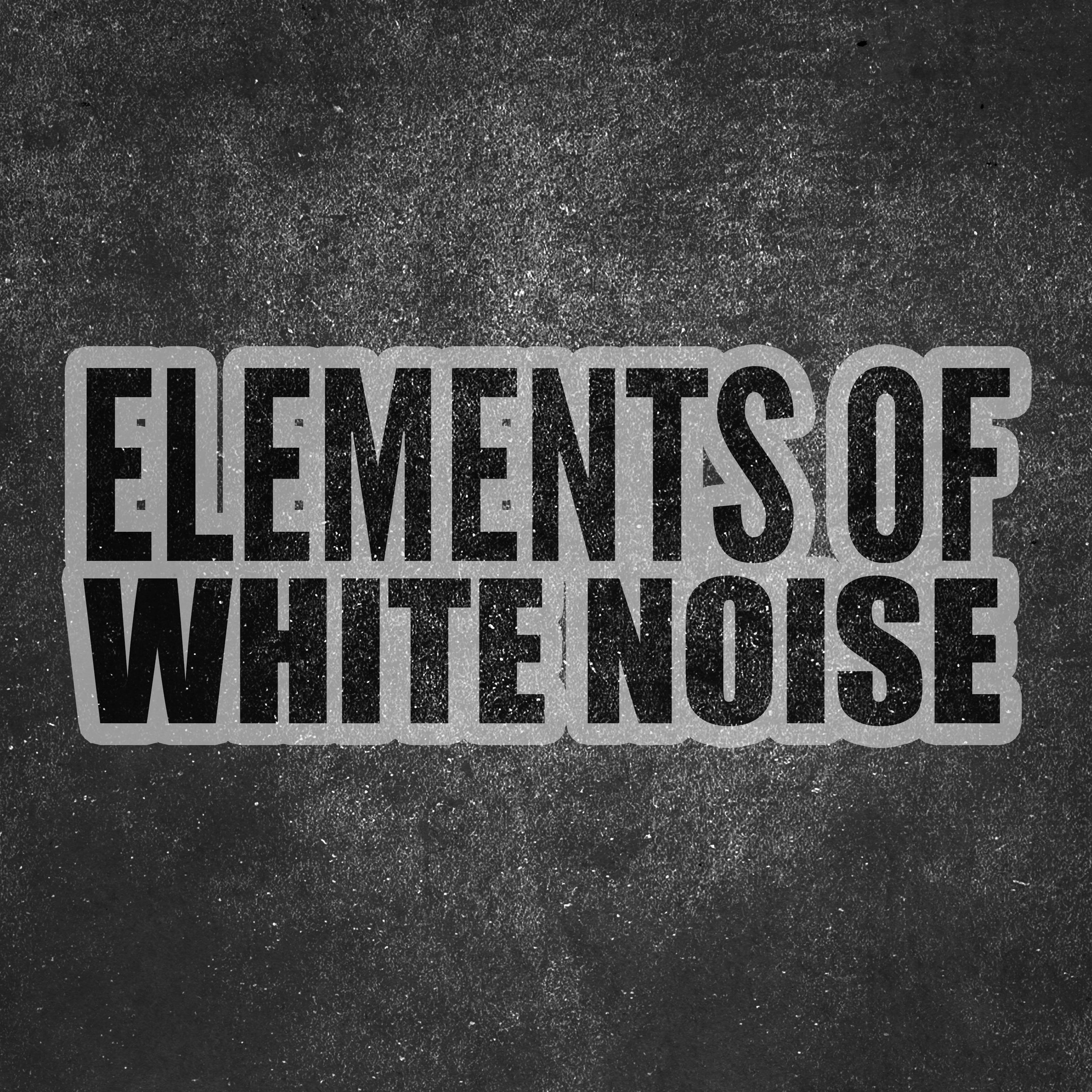 Elements of White Noise专辑