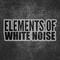 Elements of White Noise专辑