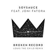 Broken Record (Louis The Child Remix)