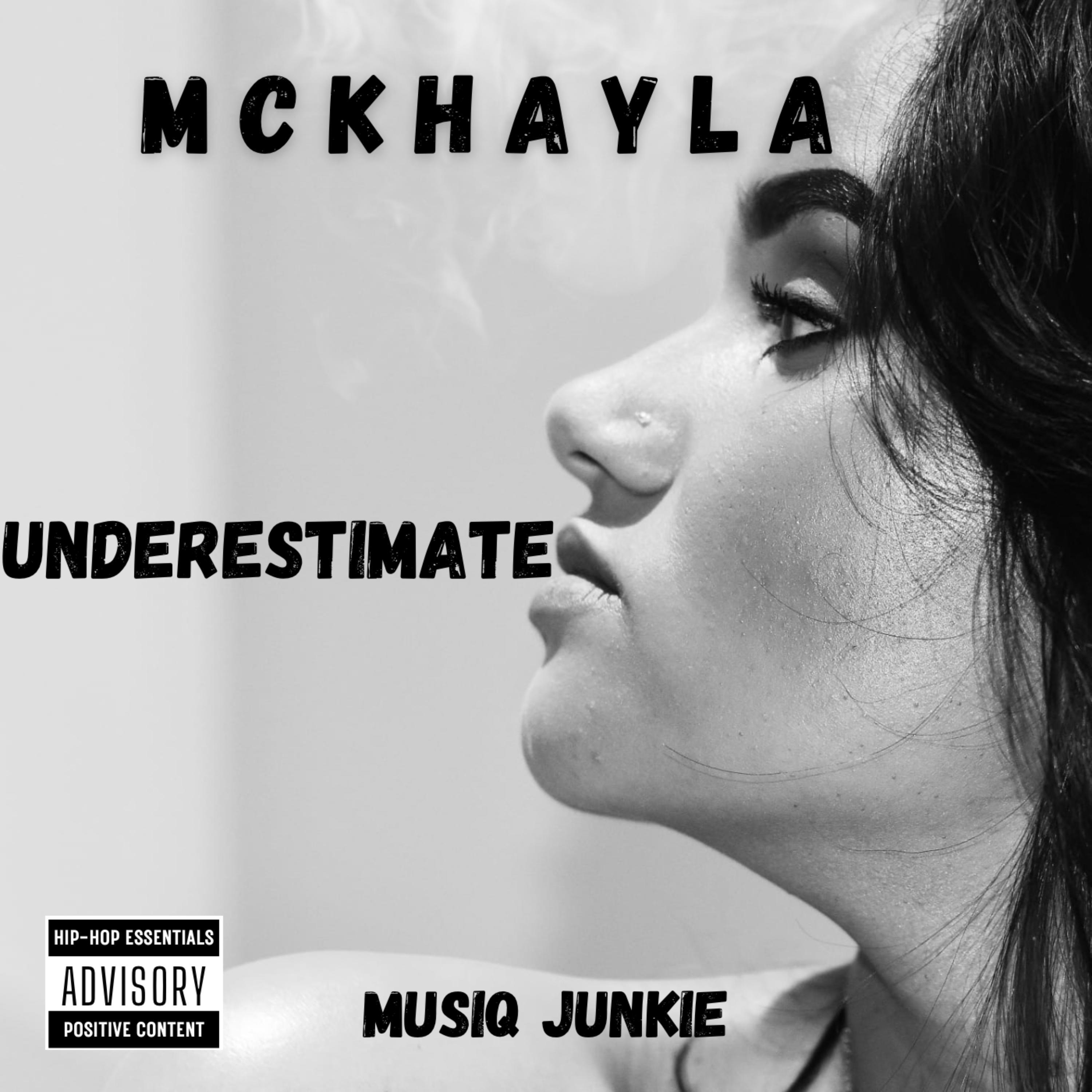 Mckhayla - Underestimate (feat. Musiq Junkie)