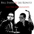 Bill Evans & Lee Konitz: Play The Arrangements