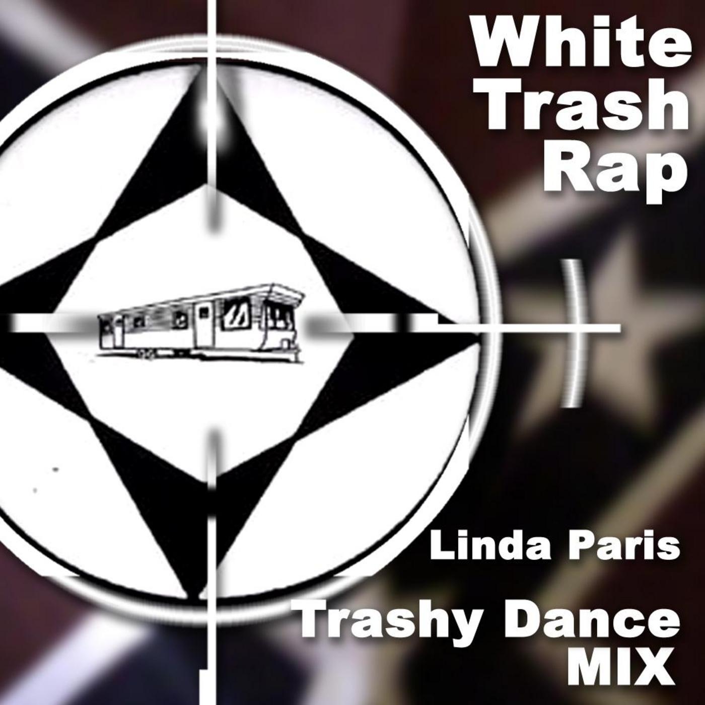White Trash Rap(Trashy Dance Mix)
