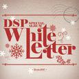 DSP Special Album `White Letter`