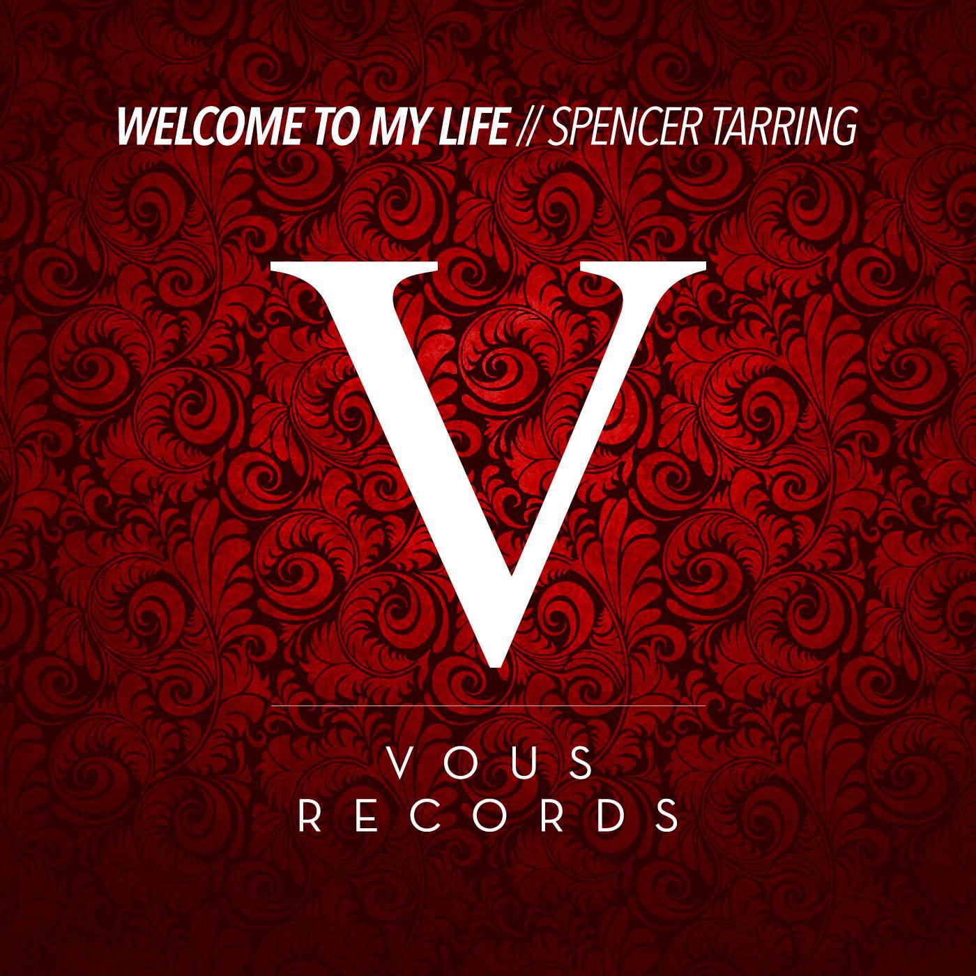 VOUS0026 Spencer Tarring - Welcome to my Life专辑