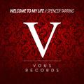 VOUS0026 Spencer Tarring - Welcome to my Life