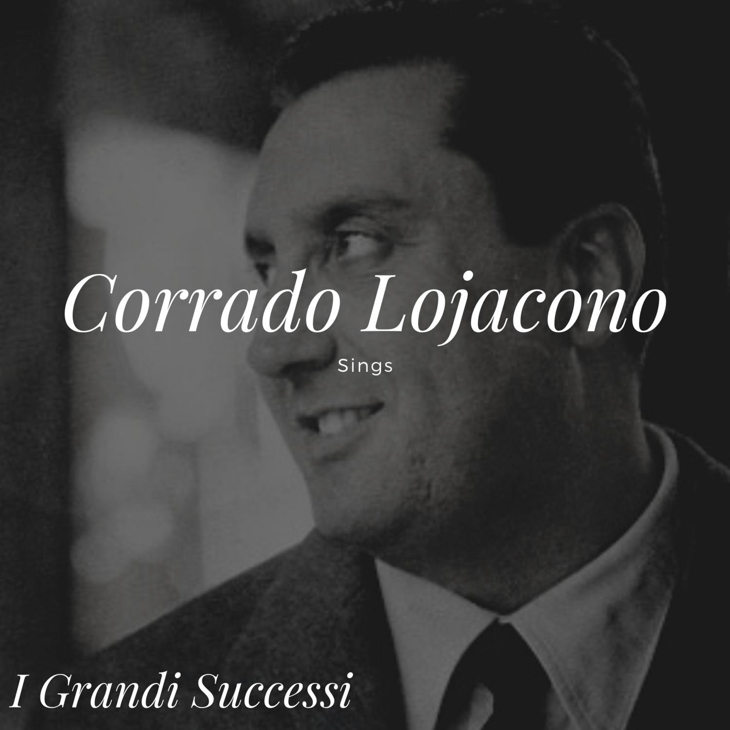 Corrado Lojacono Sings - I grandi successi