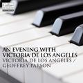 An Evening With Victoria De Los Angeles and Geoffrey Parsons