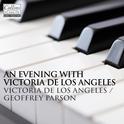 An Evening With Victoria De Los Angeles and Geoffrey Parsons专辑