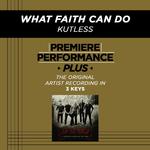 Premiere Performance Plus: What Faith Can Do专辑