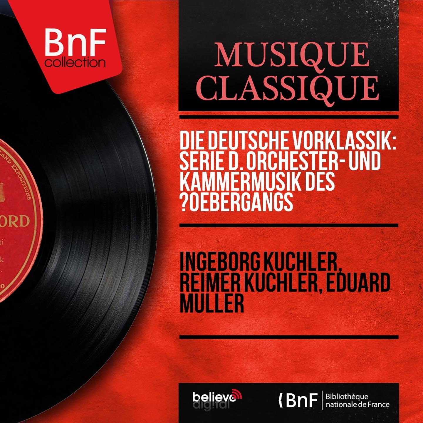 Die deutsche Vorklassik: Serie D. Orchester- und Kammermusik des Übergangs (Mono Version)