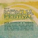 Jack Johnson & Friends: Best Of Kokua Festival, A Benefit For The Kokua Hawaii Foundation专辑