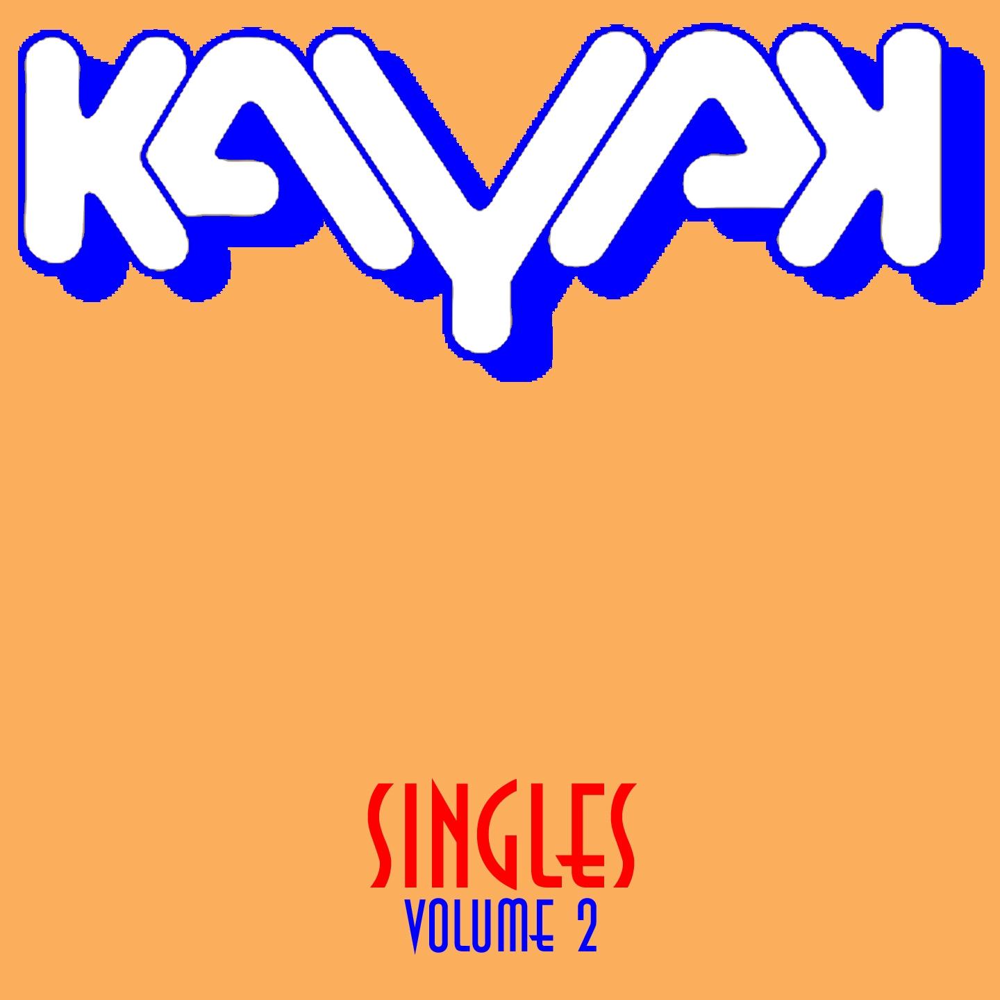 Kayak: Singles, Vol. 2专辑