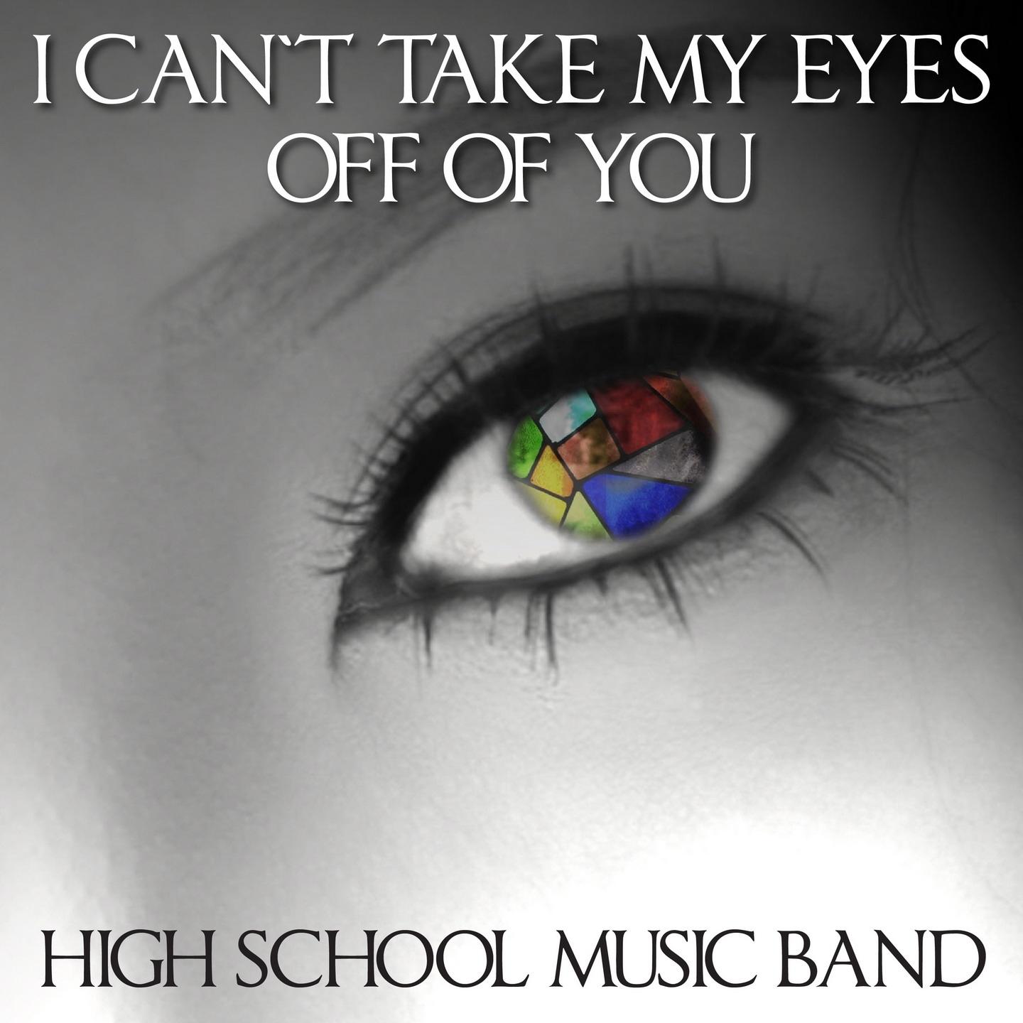 I Can't Take My Eyes Off of You