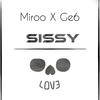 Miroo - SISSY (feat. GE6)