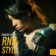 Karaoke Smash: Rnb Style