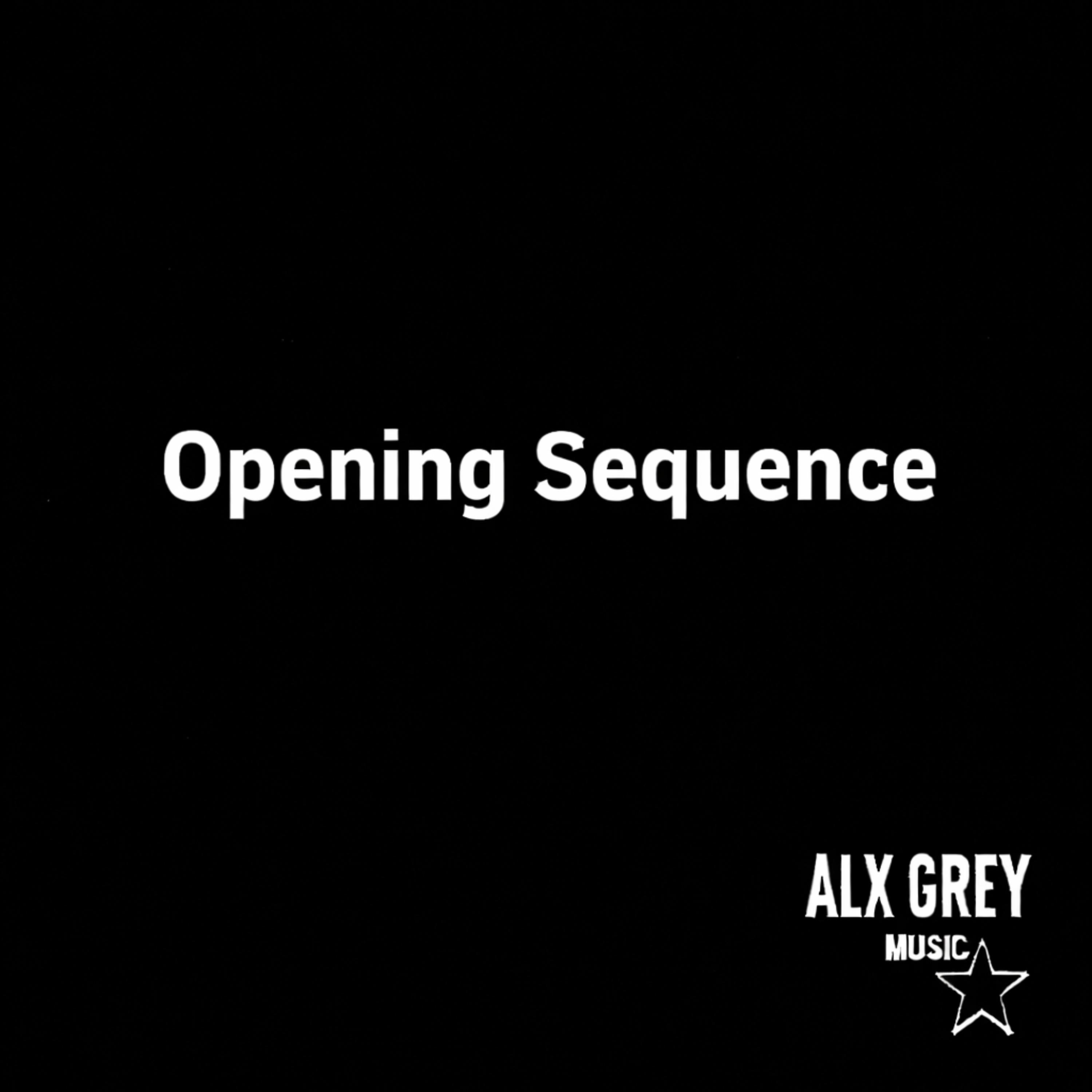 Opening Sequence