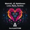 MatricK - Love, Rave, Techno