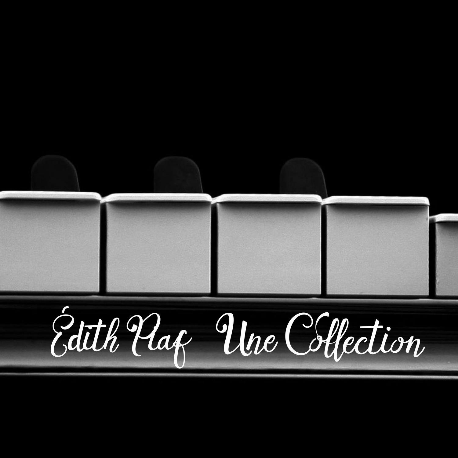 Edith Piaf - Une Collection专辑