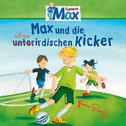 08: Max und die überirdischen Kicker专辑