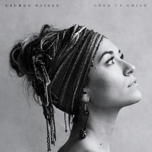 Look Up Child - Lauren Daigle (unofficial Instrumental) 无和声伴奏