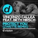 Protect You (Zwette Remix)专辑