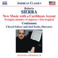 SIERRA: New Music with a Caribbean Accent