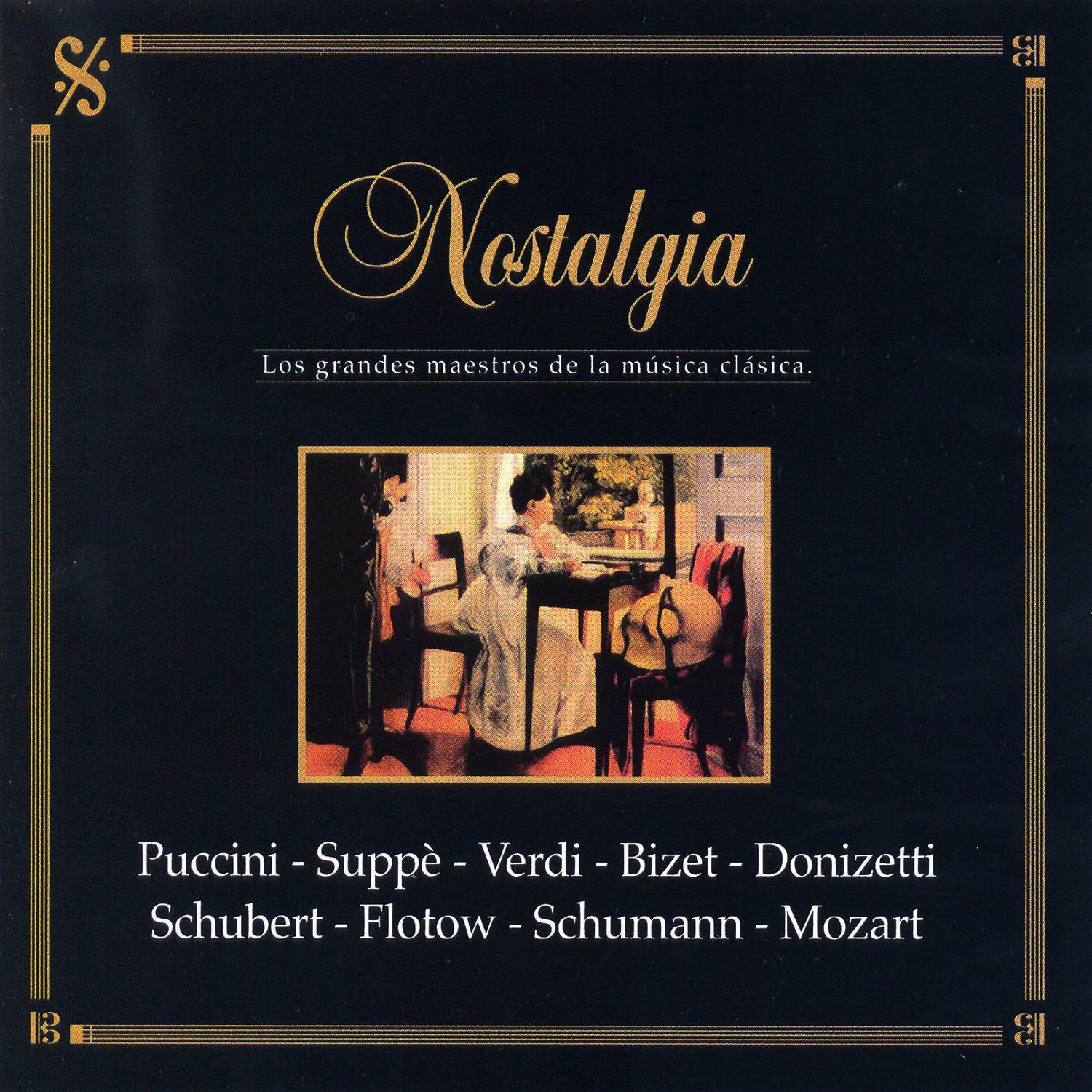 Los Grandes Maestros de la Música Clásica: Nostalgia