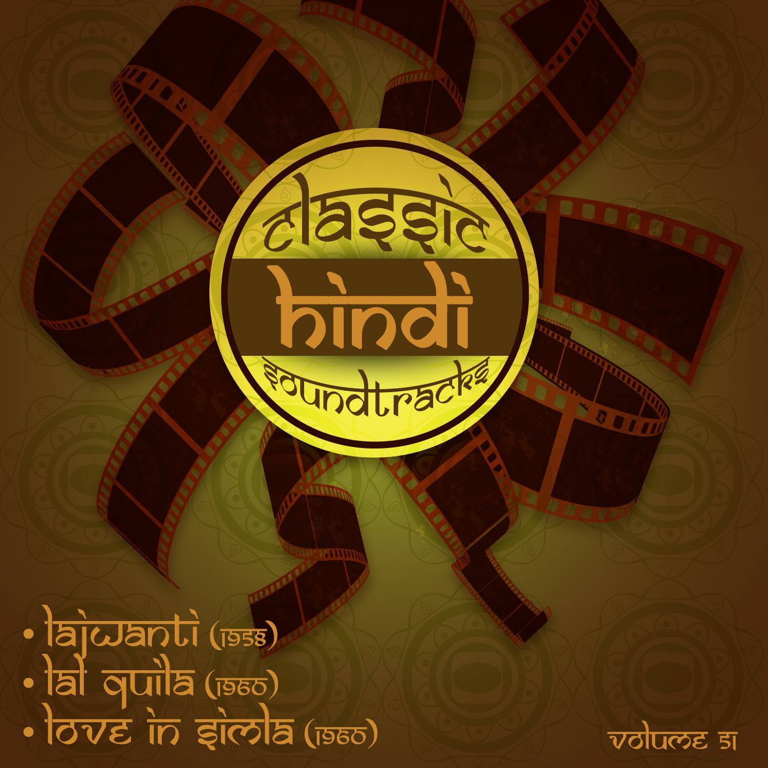 Classic Hindi Soundtracks, Lajwanti (1958), Lal Quila (1960), Love In Simla (1960), Vol. 51