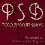 Pergolesi, Scarlatti, Brahms: Performed by Victoria De Los Angeles专辑