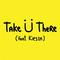 Take U There专辑