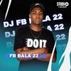 DJ FB Bala 22 - Faixa Preta do Fb