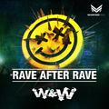 Rave After Rave