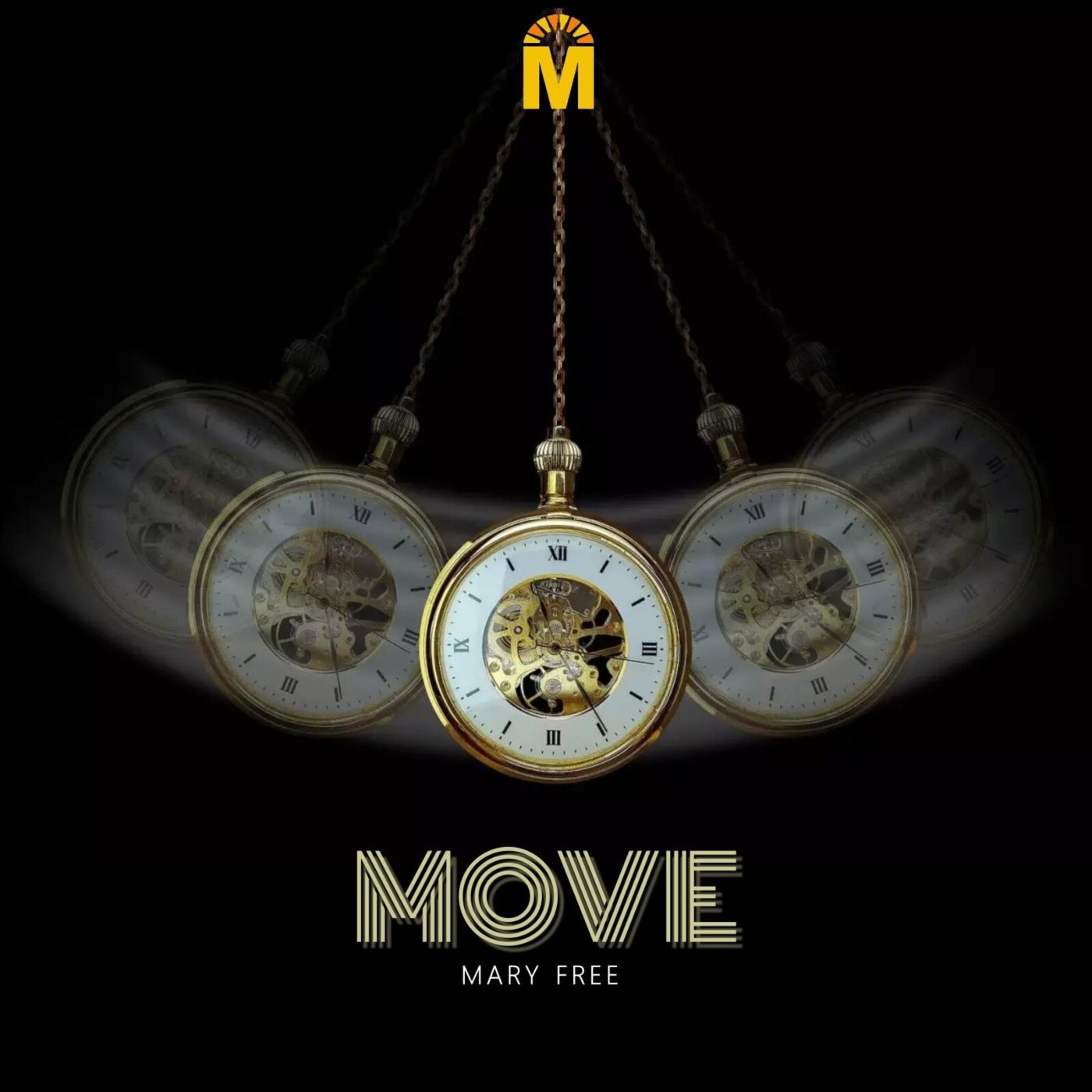 Mary Free - Move