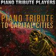 Piano Tribute to Capital Cities