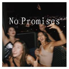 No Promises(Original Mix)