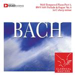 Well Tempered Piano Part 1, BWV 849 Prelude & Fugue No. 4 in C sharp minor专辑