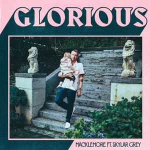Skylar Grey、Macklemore - Glorious （升7半音）