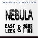 Nebula (East Lee:k vs. Sem)专辑
