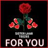 Teezee Hastings - For You (feat. Sister Laar)