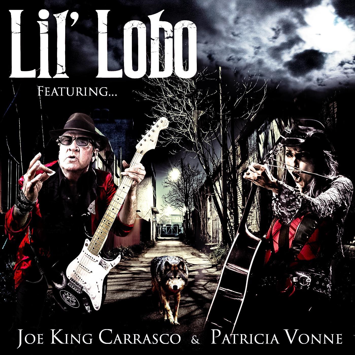 Joe King Carrasco - Lil' Lobo (feat. Patricia Vonne)
