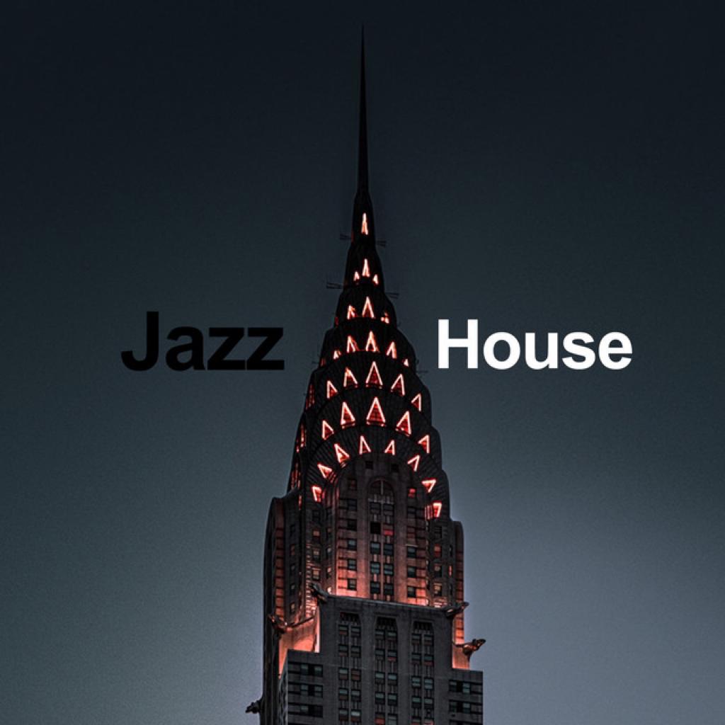 Jazz House | 爵士和House爱好者的双重快乐