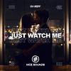 DJ JEDY - Just Watch Me
