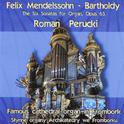 Mendelssohn-Bartholdy: The Six Sonatas for Organ, Op. 65专辑