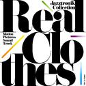 Real Clothes ～Motion Pictures Sound Track / Jazztronik Collection专辑