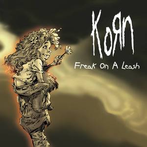 Korn - FREAK ON A LEASH （降4半音）