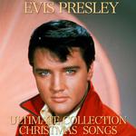 Elvis Presley Ultimate Collection Christmas Song专辑