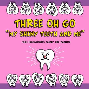 Three Oh Go & Chip Skylar - My Shiny Teeth and Me (Karaoke Version) 带和声伴奏
