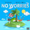 Vedo - No Worries